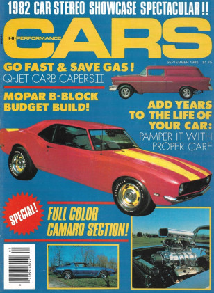 HI PERFORMANCE CARS 1982 SEPT - Q-JET CARB CAPERS II, CAMAROS IN COLOR,MOPARS